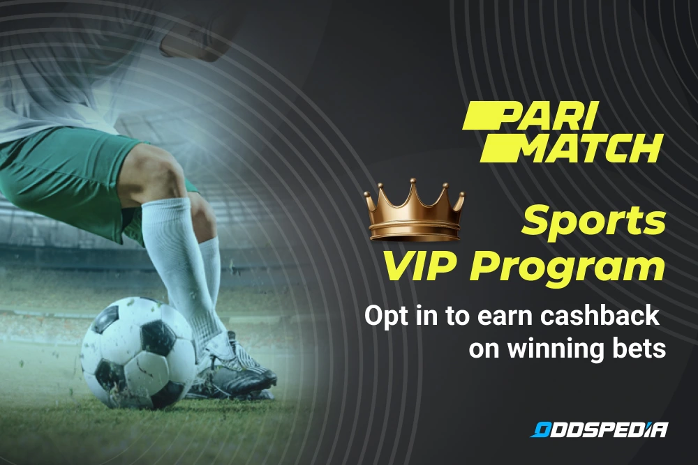 Parimatch's Sports VIP Program allows you to earn cashback on your winners.